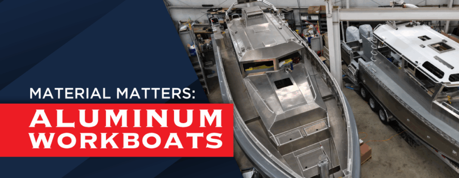 Material Matters Aluminum Workboats