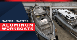 Material matters: aluminum workboats in the shop